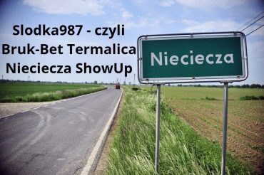 Slodka987 – czyli Bruk-Bet Termalica Nieciecza ShowUp.tv