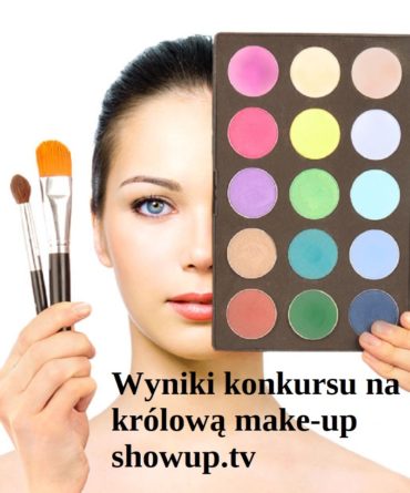 Wyniki konkursu na Królową make up ShowUp.tv