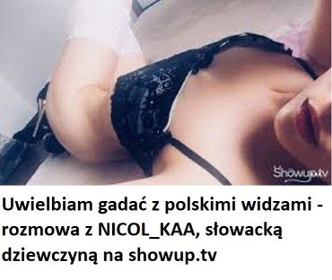 NICOL__KAA - słowacki desant na ShowUp.tv - Wywiad z Ni_collll