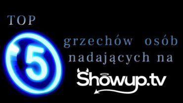 TOP5 Grzechów Dziewczyn z ShowUp.tv